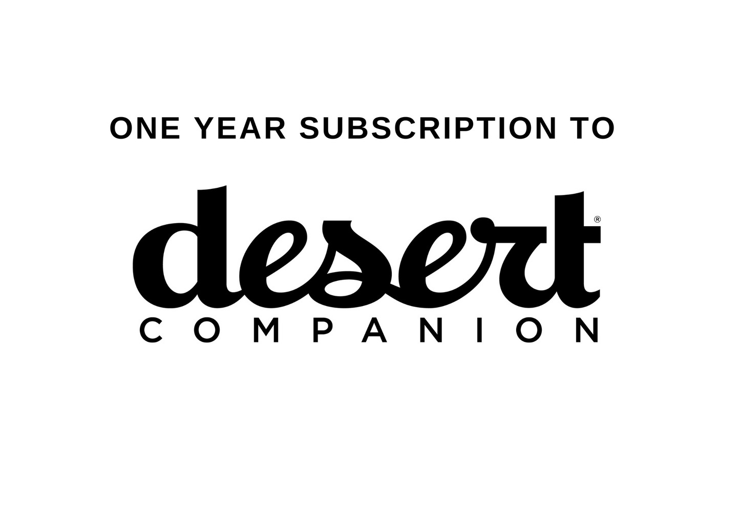 One Year Gift Subscription to Desert Companion